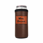 Brown leather 12 oz slim can holder with a personalized Mrs. Briggs engraved patch