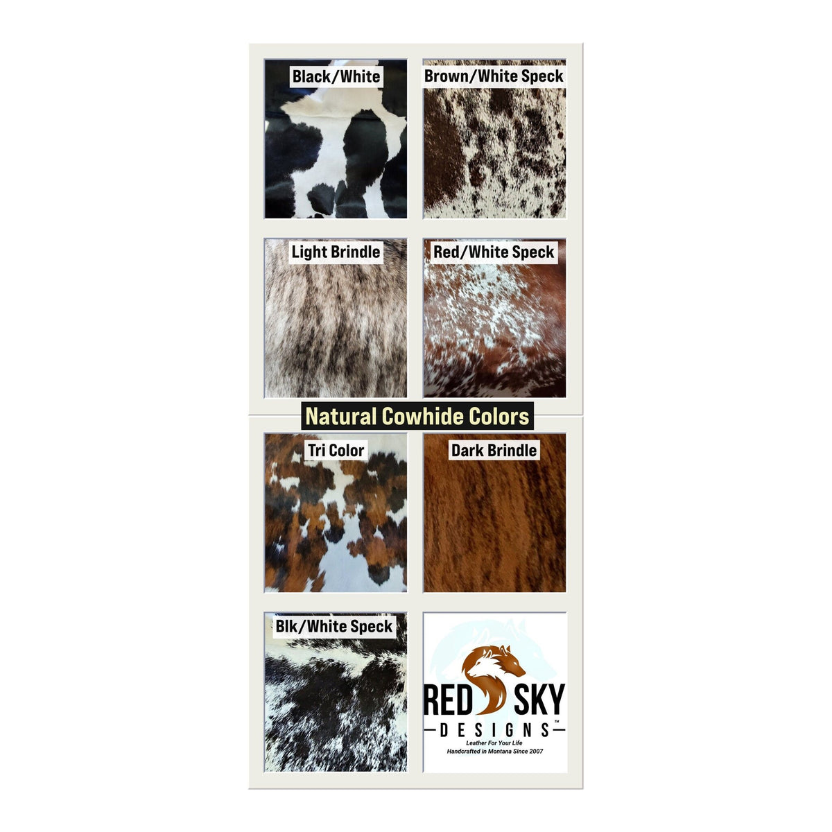 Natural cowhide color options for the tall boy can holder